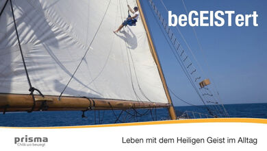 Begeistert - Leben mit dem Heiligen Geist im Alltag